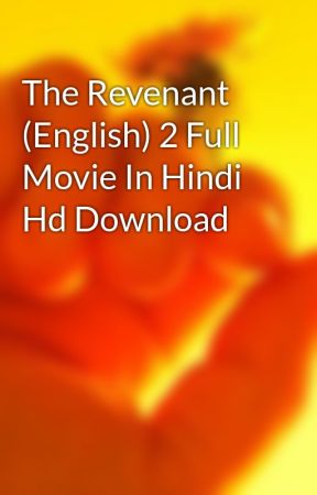 The Revenant Full Movie In Hindi